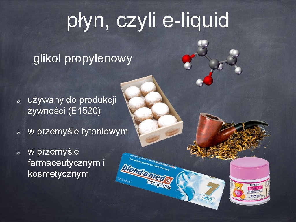 płyn, czyli e-liquid glikol propylenowy używany do produkcji żywności (E 1520) w przemyśle tytoniowym