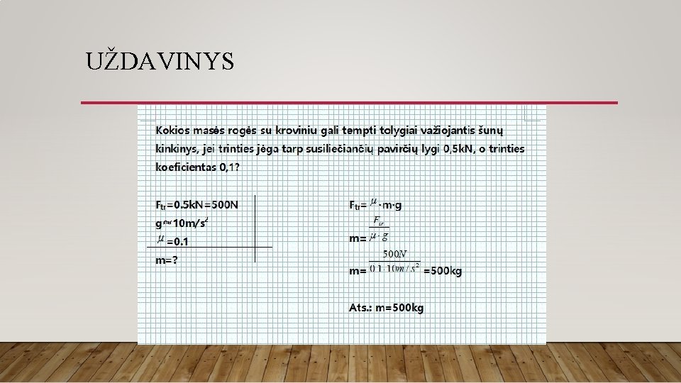 UŽDAVINYS UŽDAVINYS