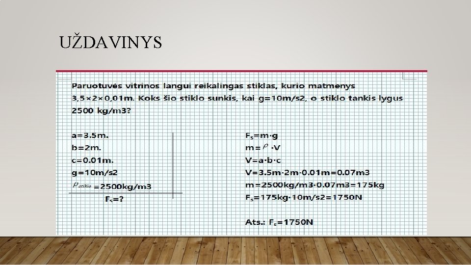 UŽDAVINYS UŽDAVINYS