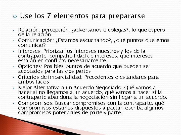 J • • Use los 7 elementos para prepararse Relación: percepción, ¿adversarios o colegas?