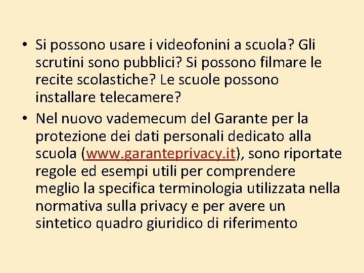 • Si possono usare i videofonini a scuola? Gli scrutini sono pubblici? Si • Si possono usare i videofonini a scuola? Gli scrutini sono pubblici? Si