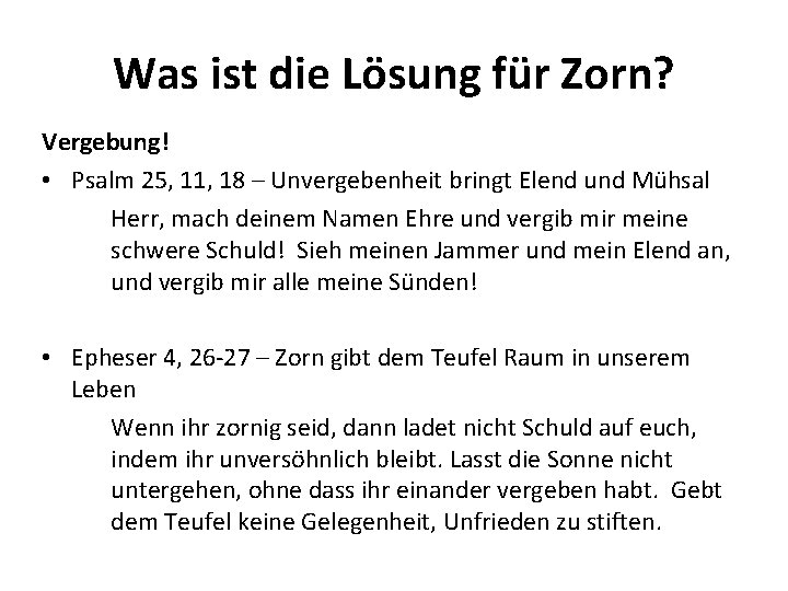 Was ist die Lösung für Zorn? Vergebung! • Psalm 25, 11, 18 – Unvergebenheit