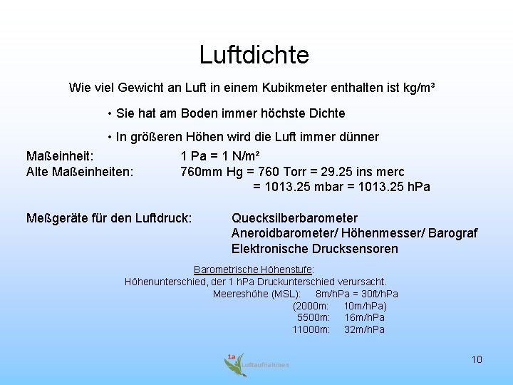 Luftdichte Wie viel Gewicht an Luft in einem Kubikmeter enthalten ist kg/m³ • Sie Luftdichte Wie viel Gewicht an Luft in einem Kubikmeter enthalten ist kg/m³ • Sie