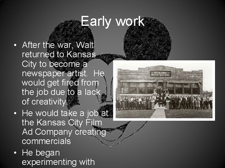 Early work • After the war, Walt returned to Kansas City to become a