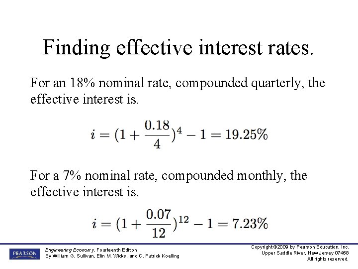 Finding effective interest rates. For an 18% nominal rate, compounded quarterly, the effective interest