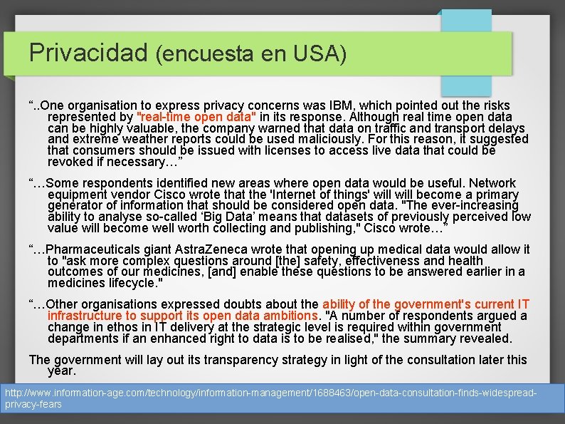 Privacidad (encuesta en USA) “. . One organisation to express privacy concerns was IBM, Privacidad (encuesta en USA) “. . One organisation to express privacy concerns was IBM,