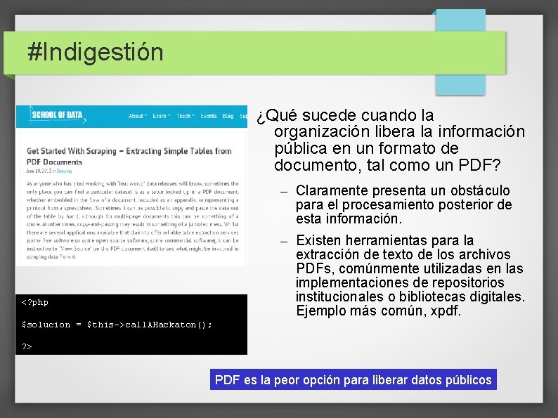 #Indigestión ¿Qué sucede cuando la organización libera la información pública en un formato de