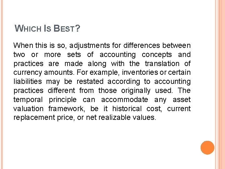 WHICH IS BEST? When this is so, adjustments for differences between two or more WHICH IS BEST? When this is so, adjustments for differences between two or more