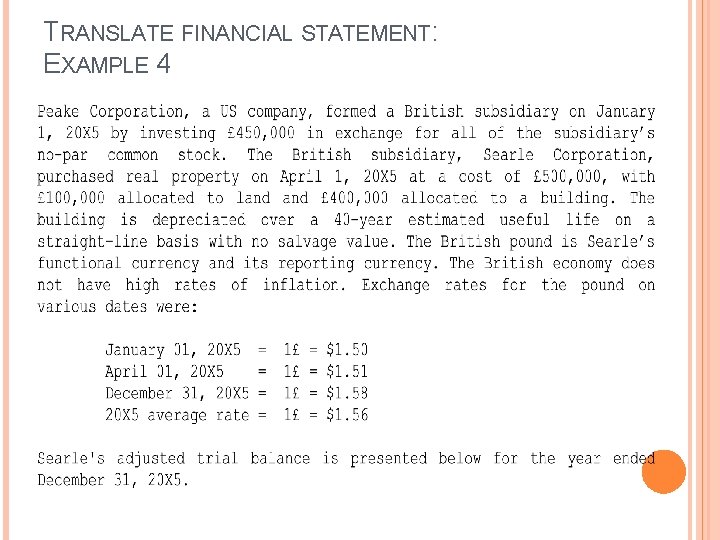 TRANSLATE FINANCIAL STATEMENT: EXAMPLE 4 TRANSLATE FINANCIAL STATEMENT: EXAMPLE 4