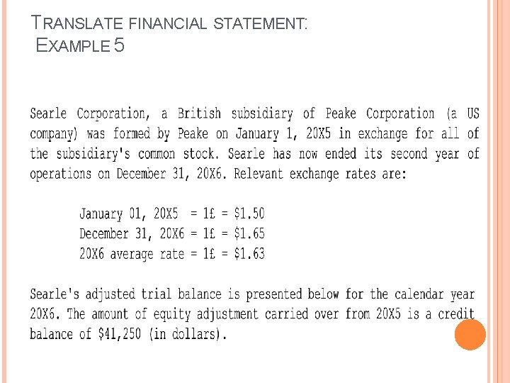TRANSLATE FINANCIAL STATEMENT: EXAMPLE 5 TRANSLATE FINANCIAL STATEMENT: EXAMPLE 5