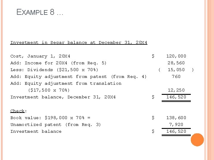 EXAMPLE 8 … Investment in Segar balance at December 31, 20 X 4 Cost, EXAMPLE 8 … Investment in Segar balance at December 31, 20 X 4 Cost,