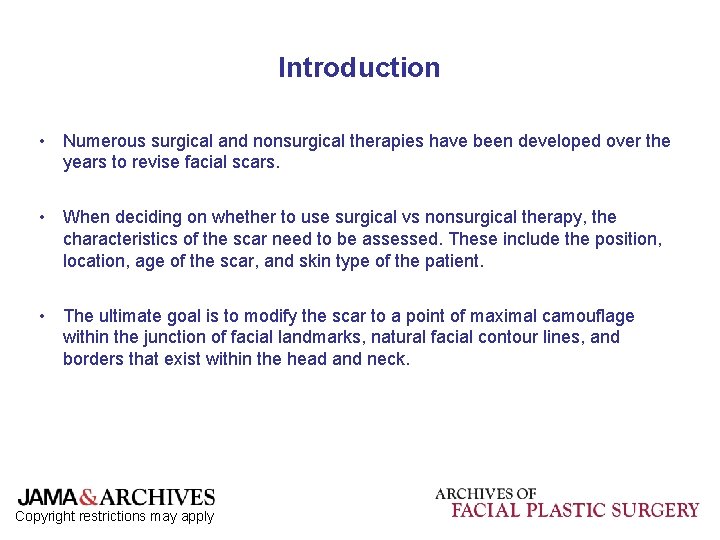 Introduction • Numerous surgical and nonsurgical therapies have been developed over the years to