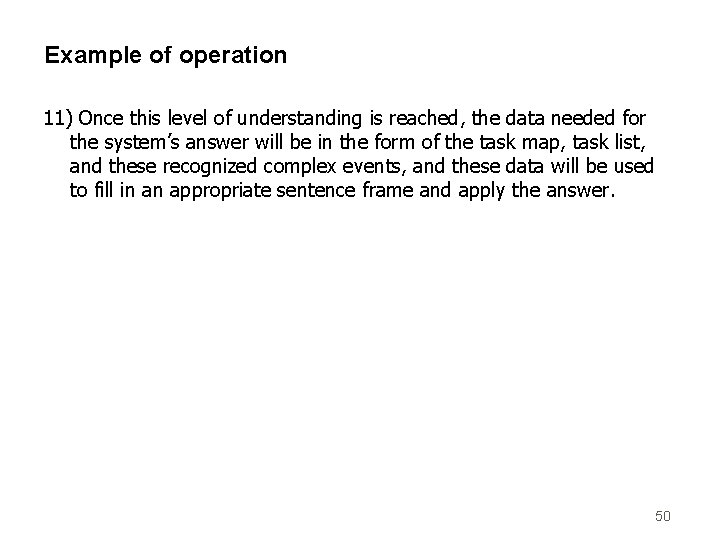Example of operation 11) Once this level of understanding is reached, the data needed