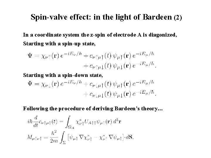 Spin-valve effect: in the light of Bardeen (2) In a coordinate system the z-spin