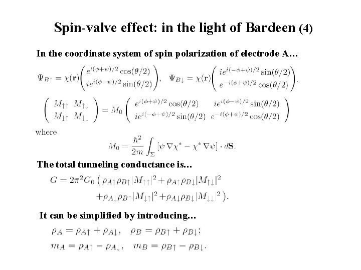 Spin-valve effect: in the light of Bardeen (4) In the coordinate system of spin