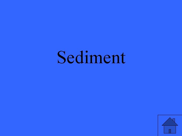 Sediment 