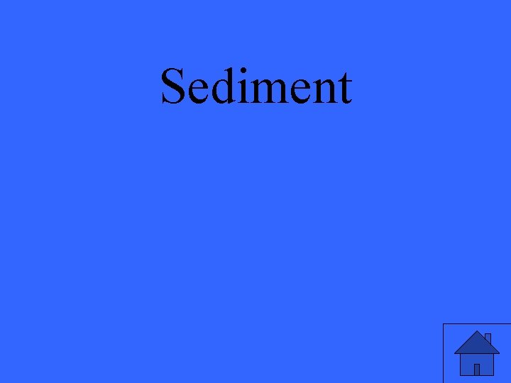 Sediment 