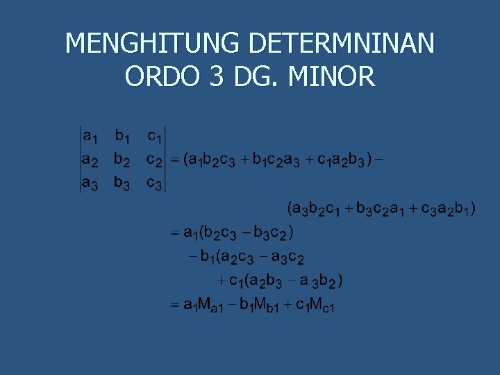 MENGHITUNG DETERMNINAN ORDO 3 DG. MINOR 