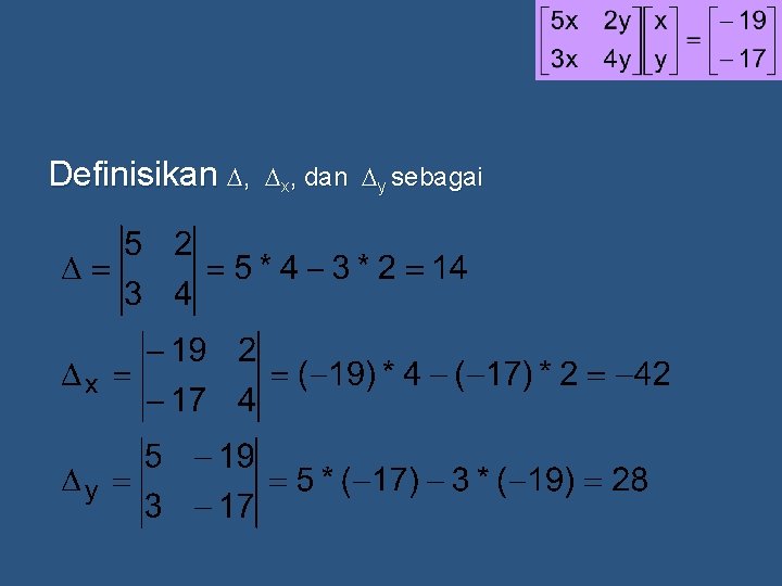 Definisikan , x, dan y sebagai 