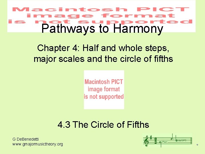 Pathways to Harmony Chapter 4: Half and whole steps, major scales and the circle