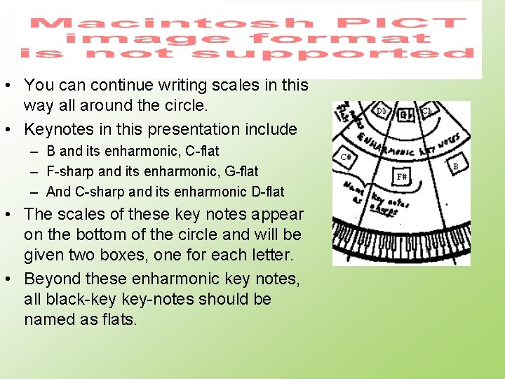  • You can continue writing scales in this way all around the circle.