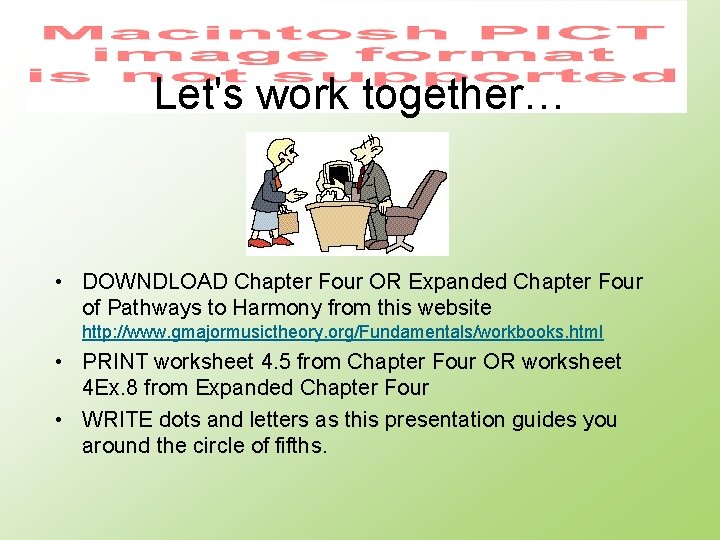 Let's work together… • DOWNDLOAD Chapter Four OR Expanded Chapter Four of Pathways to