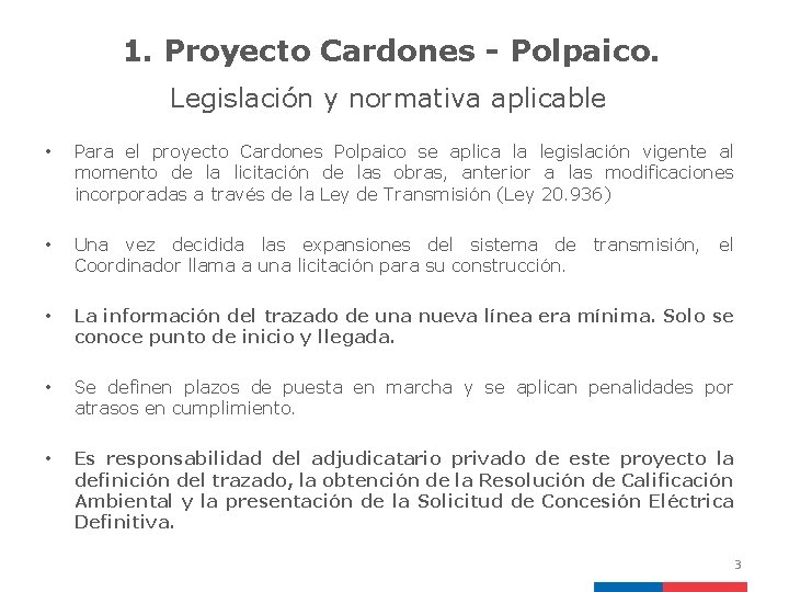 1. Proyecto Cardones - Polpaico. Legislación y normativa aplicable • Para el proyecto Cardones