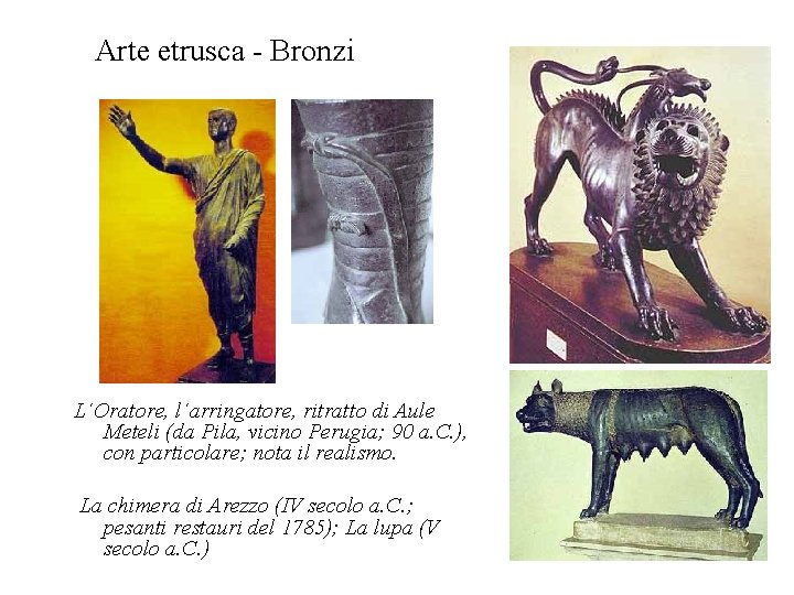 Arte etrusca - Bronzi L´Oratore, l´arringatore, ritratto di Aule Meteli (da Pila, vicino Perugia;