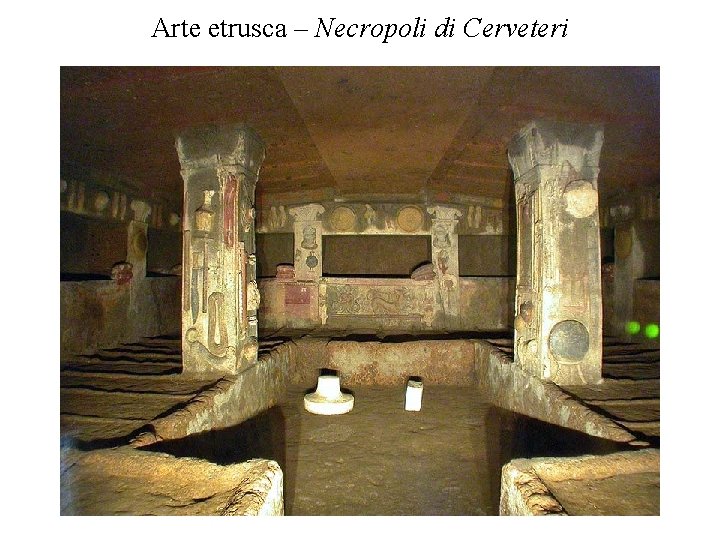 Arte etrusca – Necropoli di Cerveteri 