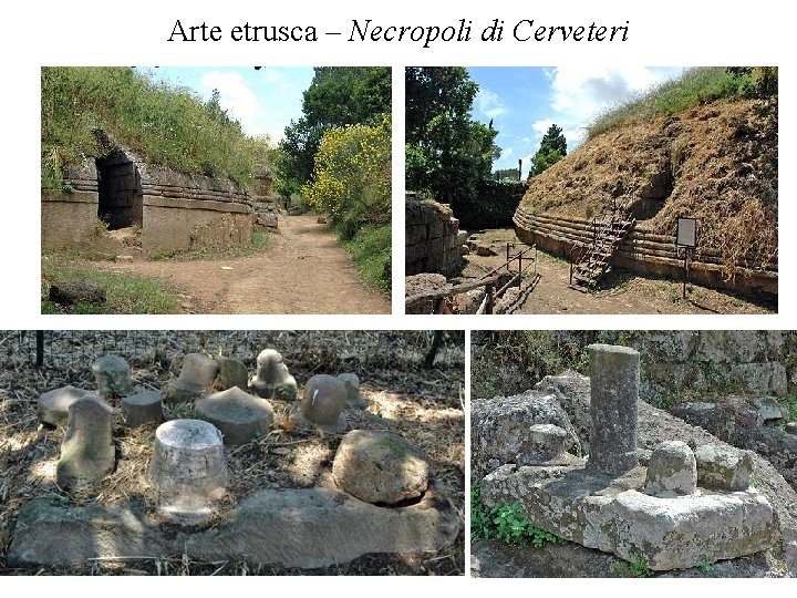 Arte etrusca – Necropoli di Cerveteri 