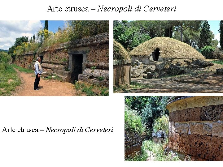 Arte etrusca – Necropoli di Cerveteri 