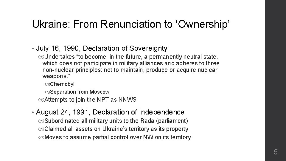 Ukraine: From Renunciation to ‘Ownership’ • July 16, 1990, Declaration of Sovereignty Undertakes “to