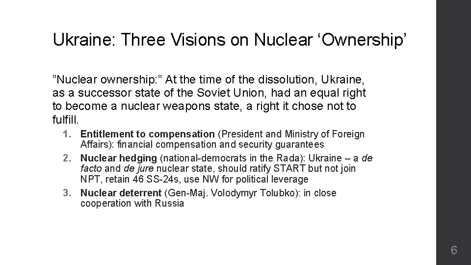 Ukraine: Three Visions on Nuclear ‘Ownership’ ”Nuclear ownership: ” At the time of the