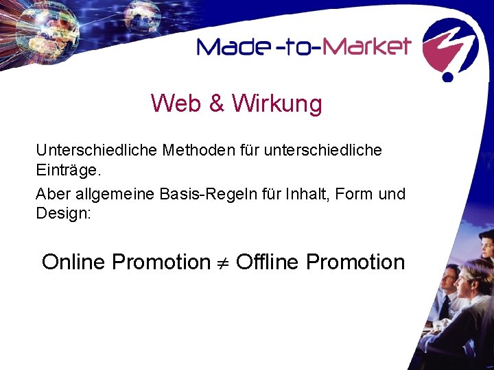 Web & Wirkung Unterschiedliche Methoden für unterschiedliche Einträge. Aber allgemeine Basis-Regeln für Inhalt, Form