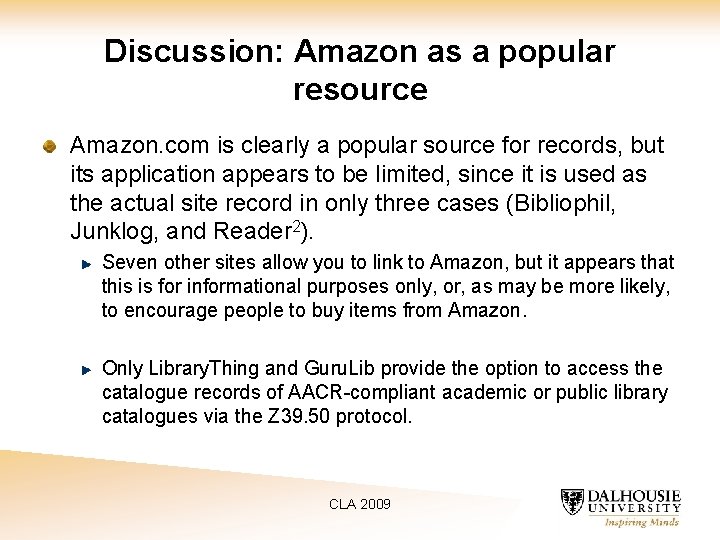 Discussion: Amazon as a popular resource Amazon. com is clearly a popular source for