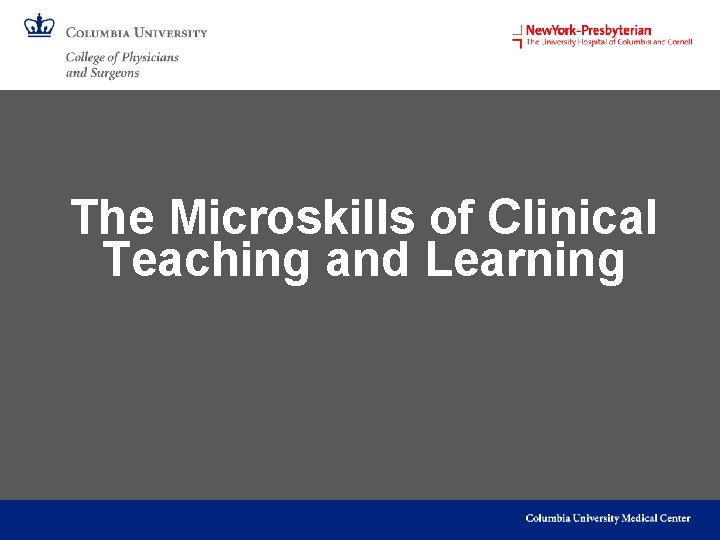 The Microskills of Clinical Teaching and Learning 