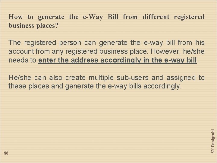 How to generate the e-Way Bill from different registered business places? The registered person