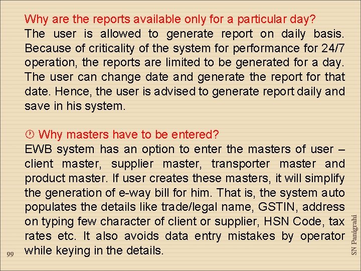 99 Why masters have to be entered? EWB system has an option to enter