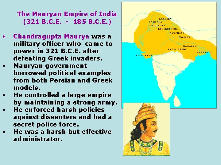 The Mauryan Empire of India (321 B. C. E. - 185 B. C. E.