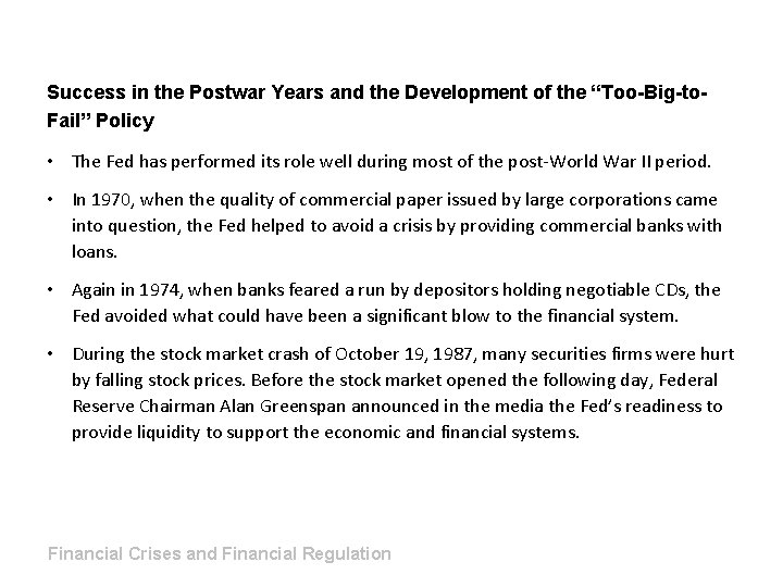 Success in the Postwar Years and the Development of the “Too-Big-to. Fail” Policy •