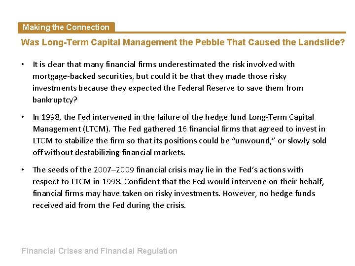Making the Connection Was Long-Term Capital Management the Pebble That Caused the Landslide? •