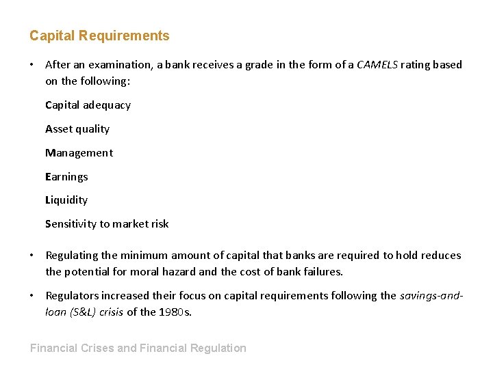 Capital Requirements • After an examination, a bank receives a grade in the form