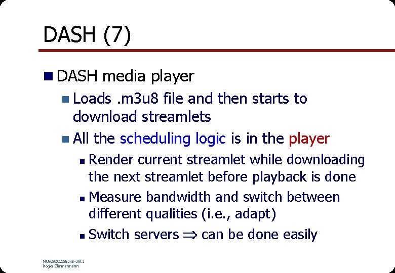 DASH (7) n DASH media player n Loads. m 3 u 8 file and