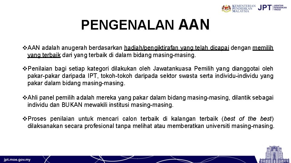 PENGENALAN AAN v. AAN adalah anugerah berdasarkan hadiah/pengiktirafan yang telah dicapai dengan memilih yang