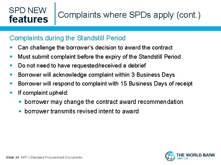 SPD NEW features Complaints where SPDs apply (cont. ) Complaints during the Standstill Period