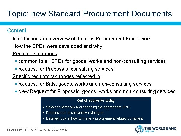 Topic: new Standard Procurement Documents Content Introduction and overview of the new Procurement Framework
