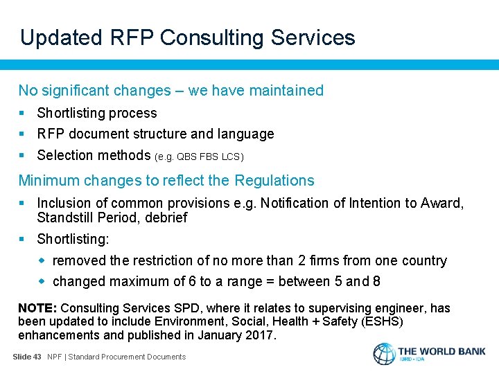 Updated RFP Consulting Services No significant changes – we have maintained § Shortlisting process