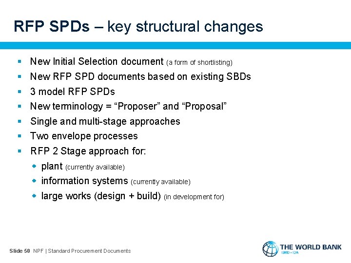 RFP SPDs – key structural changes § § § § New Initial Selection document
