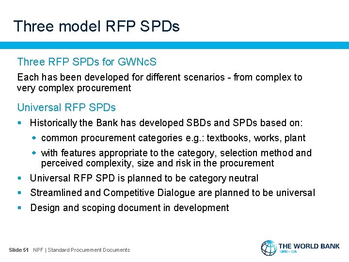 Three model RFP SPDs Three RFP SPDs for GWNc. S Each has been developed