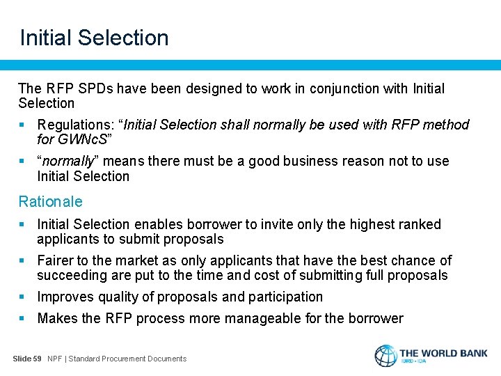 Initial Selection The RFP SPDs have been designed to work in conjunction with Initial